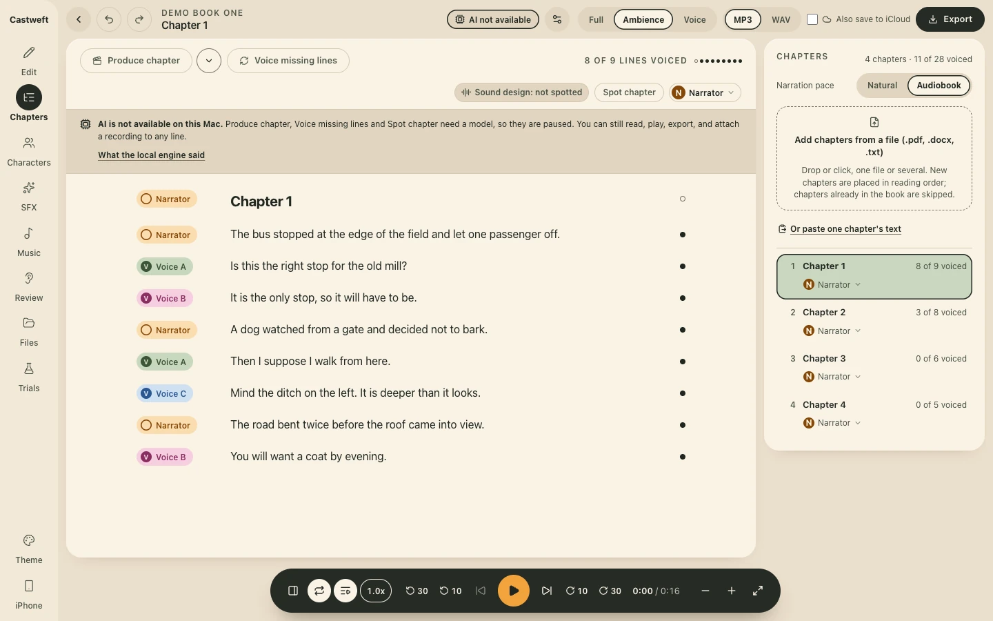 The Chapters page of the Mac app in the Day theme. A rail on the left, the lines of Chapter 1 of a placeholder book in the middle, each with a coloured speaker chip for Narrator, Voice A, Voice B or Voice C. On the right a drop area reads Add chapters from a file, .pdf, .docx, .txt, above four placeholder chapters with their counts of voiced lines. A grey band says AI is not available on this Mac. A dark pill shaped transport with an orange play button sits at the bottom.