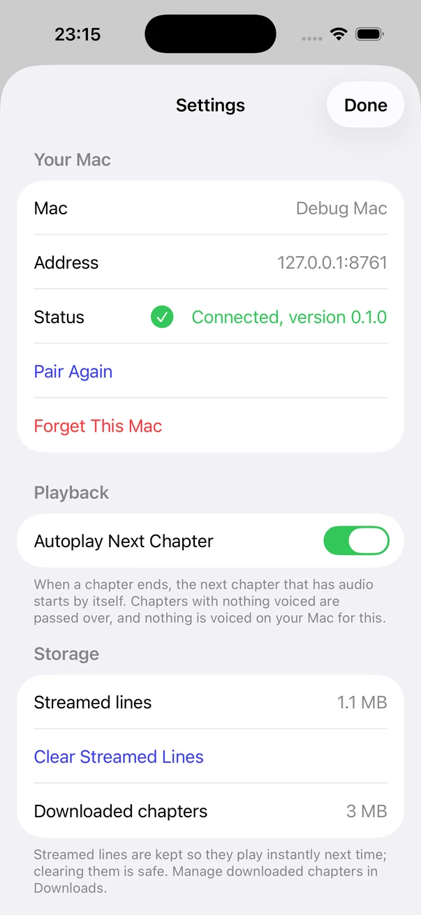 iPhone Settings sheet in the light look. Your Mac: Mac, Debug Mac. Address, a local test address. Status, Connected, version 0.1.0. Pair Again and Forget This Mac. Playback: Autoplay Next Chapter, switched on. Storage: Streamed lines and Downloaded chapters with their sizes, and Clear Streamed Lines.