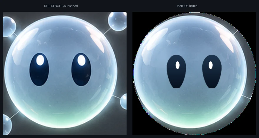 Two renders side by side, labelled Reference (your sheet) and Marlos (built). Both show a pale glass ball with two dark eyes and thin wires leading to small satellite balls.