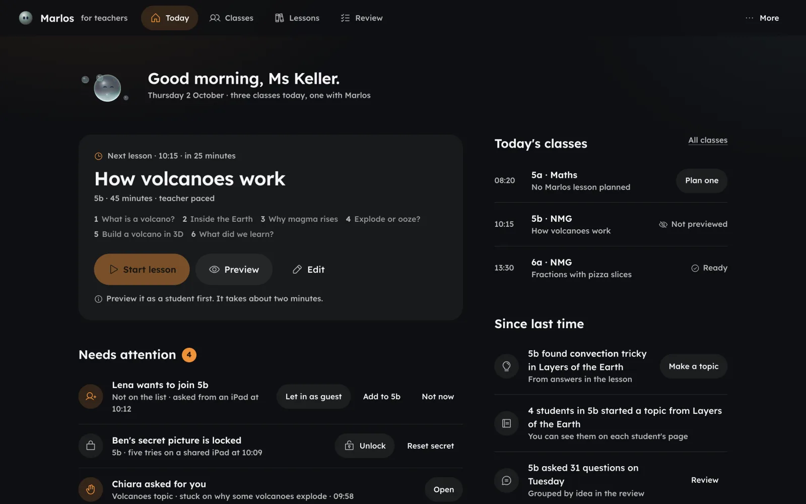 Teacher console, Today: a greeting, the next lesson How volcanoes work with its six steps and the buttons Start lesson, Preview and Edit, a Needs attention list, today's classes, and what happened since last time.