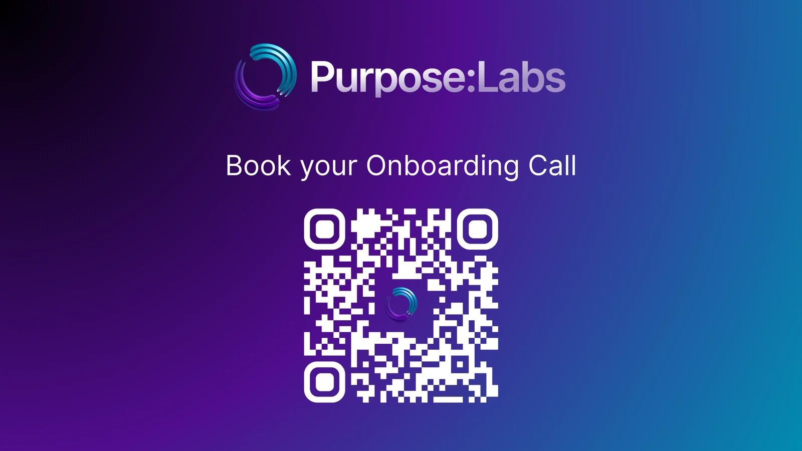 The same graphic in landscape format: the ring mark with the wordmark Purpose:Labs, the line Book your Onboarding Call and a white code to scan, on a gradient from black and violet at the left to blue and turquoise at the right.