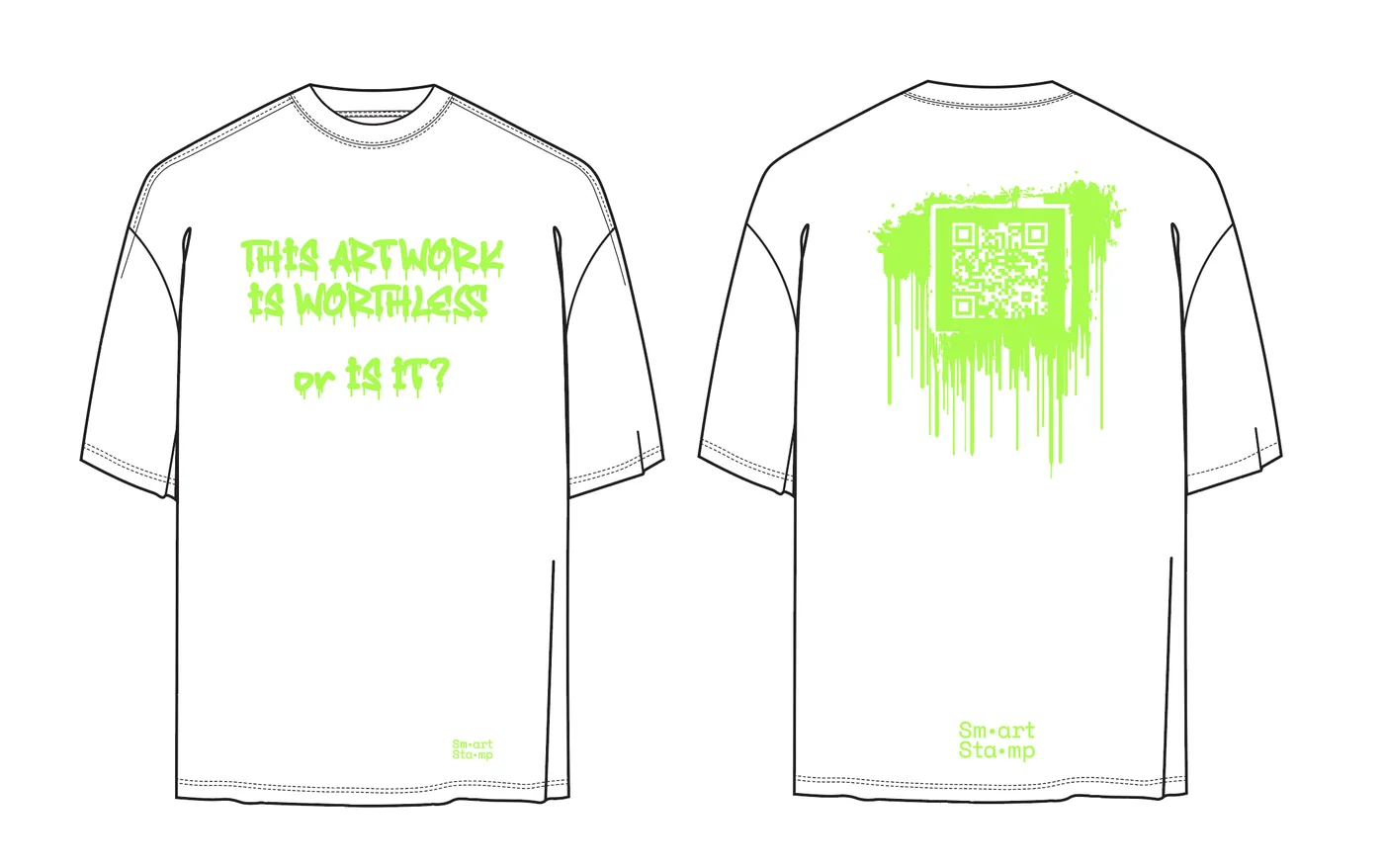 Line drawing of a white T-shirt, front and back. Front: the words This artwork is worthless, or is it? in neon green graffiti letters. Back: a neon green dripping square with a code in it. The earlier wordmark Sm.art Sta.mp sits small at the hem.