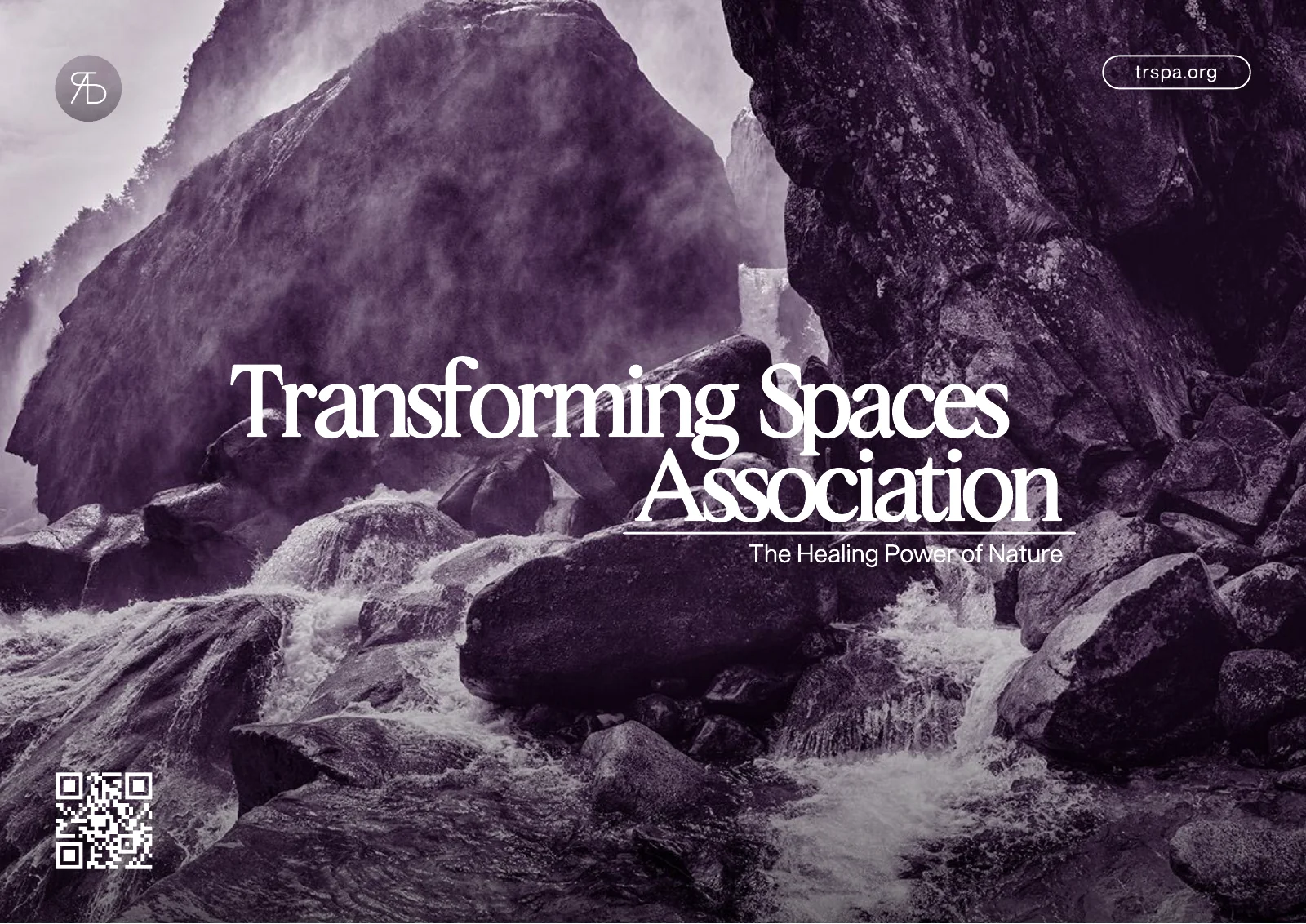 Cover page of the pitch deck: the name Transforming Spaces Association in large white serif letters on a rule, with the line The Healing Power of Nature, on a violet tinted photograph of a stream between rocks. The monogram is at the top left, a small trspa.org button at the top right and a QR code at the bottom left.