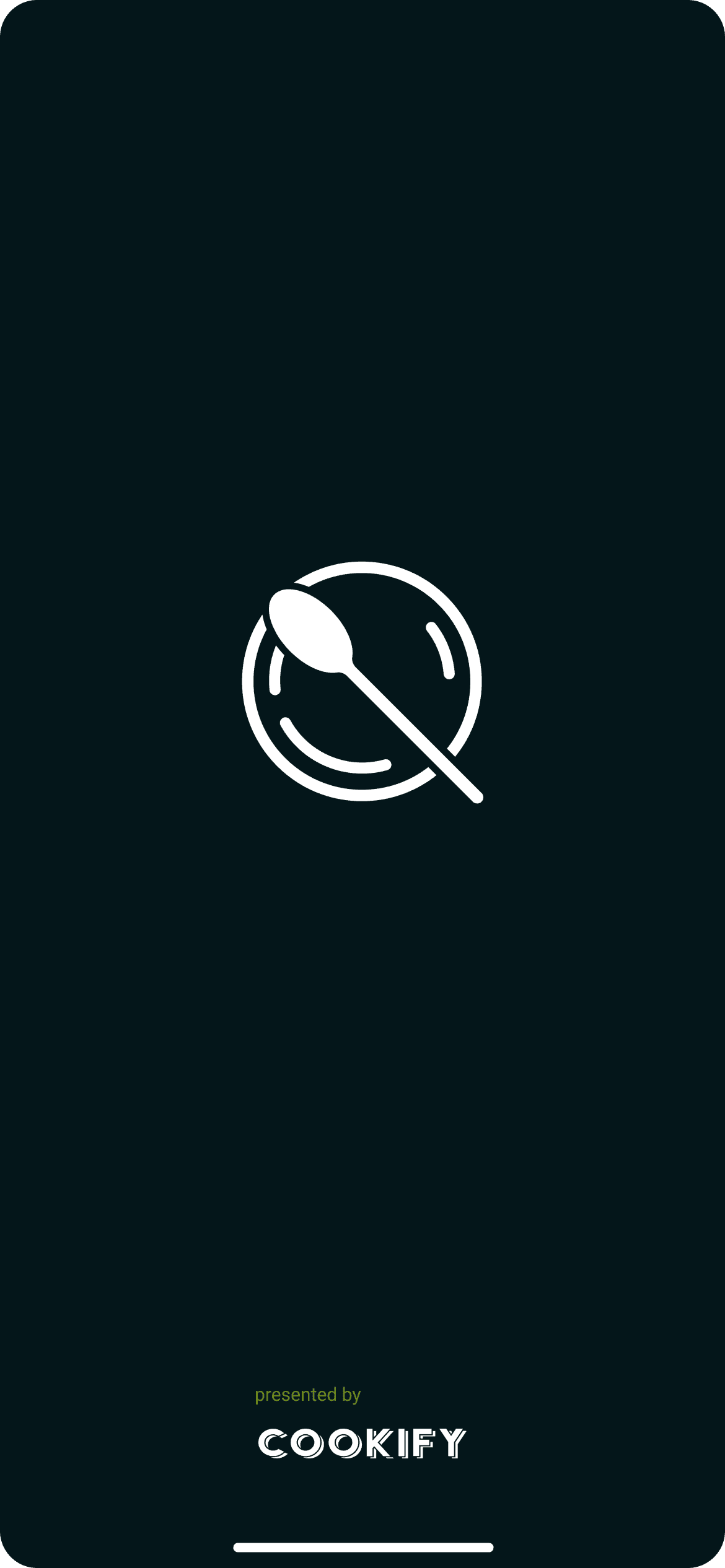 Start screen of the Cookify app, very dark green: a white logo of a spoon lying across a round plate in the upper half, and the small COOKIFY wordmark at the bottom.