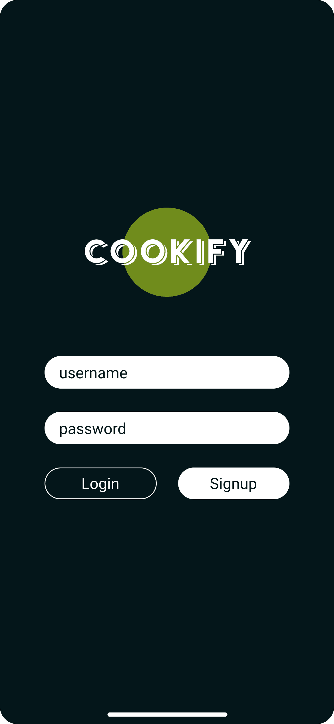 Login screen, very dark green: the COOKIFY wordmark across an olive green circle, two white fields reading username and password, and two buttons, Login and Signup.